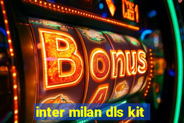 inter milan dls kit